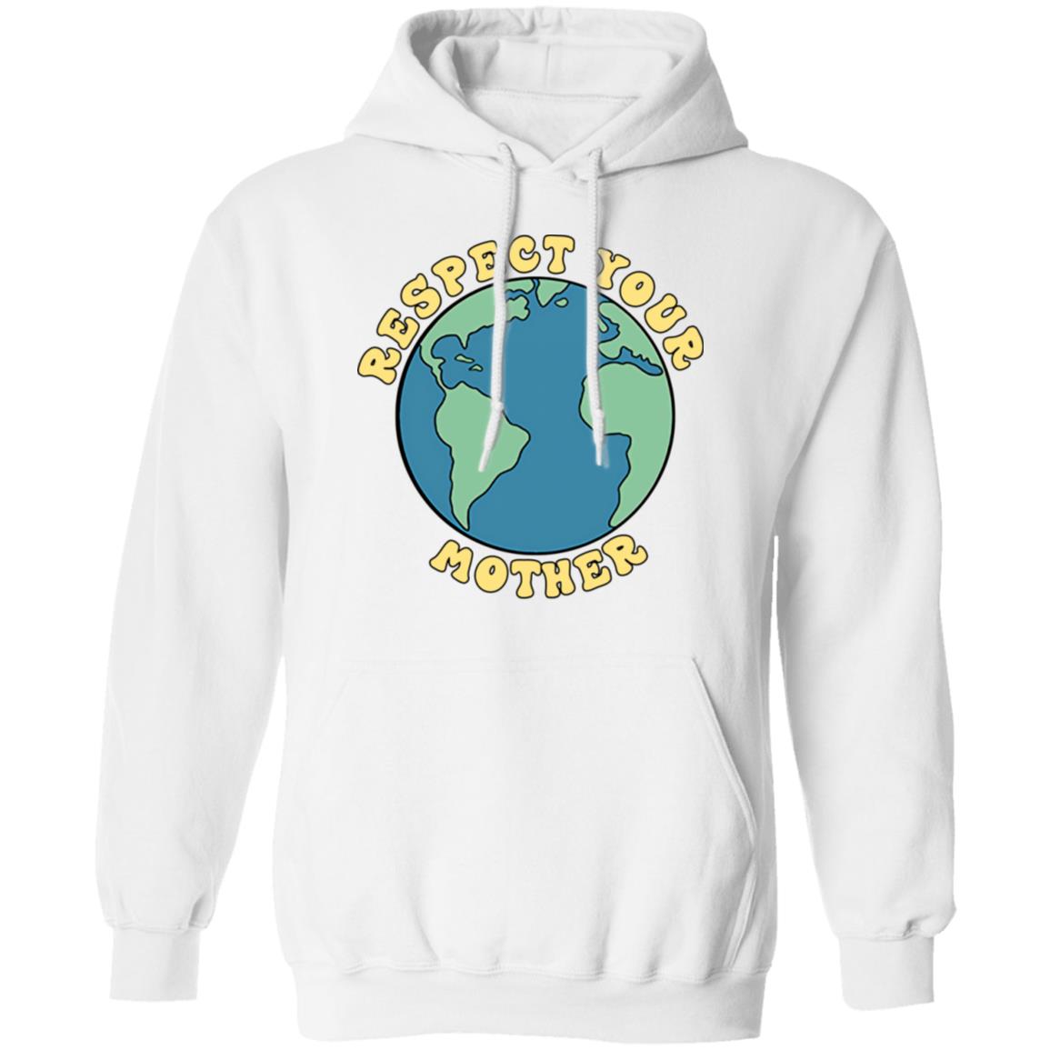 Respect your mother earth shirt